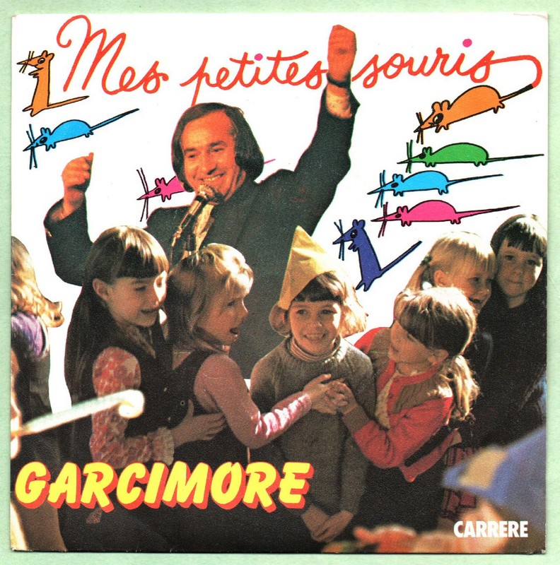 GARCIMORE. Mes petites souris. 45T CARRERE 49.581. 1979.    (R1).jpg
