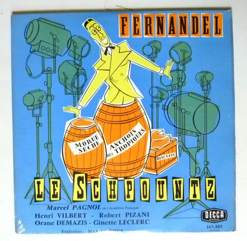 PAGNOL-FERNANDEL. Le Schpountz. (1960s). Decca 33T-30cm.163.885 mono. (Copier).JPG