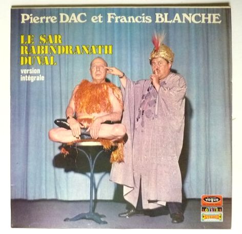 Pierre DAC & Francis BLANCHE. 1972. 33T 30cm Vogue CLVLX 552..JPG