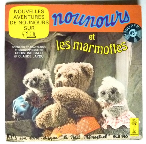 Nounours et les marmottes. 1976. 45T livre disque Le petit ménestrel ALB 146. (C).JPG