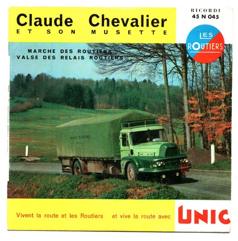 Claude CHEVALIER - UNIC - Les Routiers. ND. 45T Ricordi 45 N 045.   (C1).jpg