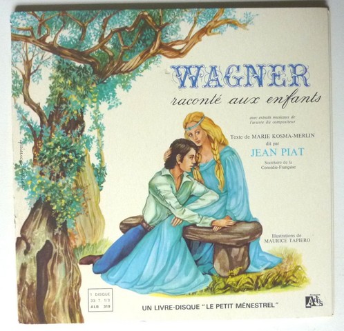 WAGNER. ND. Livre disque 33T 25cm Le petit ménestrel ALB 319.   (1C).JPG