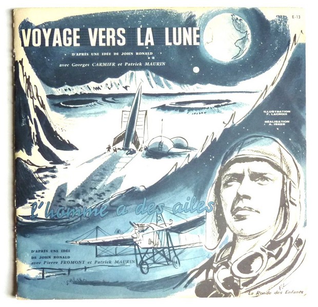Voyage vers la lune. L'homme a des ailes. ND. Livre-disque 33T 25cm La Ronde des Enfants E-13.    (R1).JPG