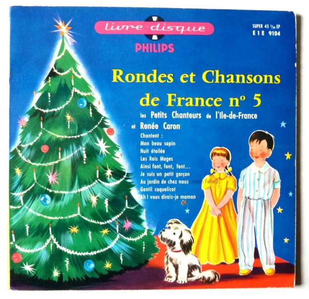 Rondes et Chansons de France N°5. 1957. Livre-disque 45T PHILIPS E1E 9104    (R1).JPG