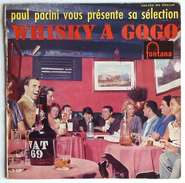 Paul PACINI. Whisky à gogo. ND. 45T FONTANA 466.200.    (R1).JPG