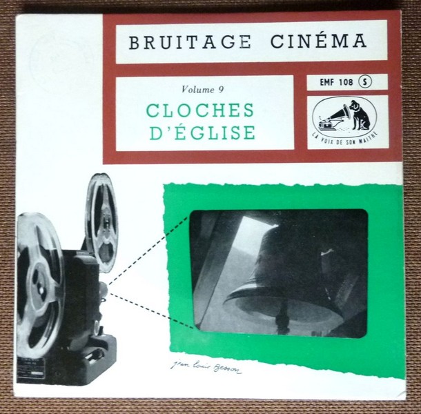 BRUITAGE CINEMA. Vol.9. Cloches d'église. 45T LVDSM 7 EMF 108.    (R1).JPG