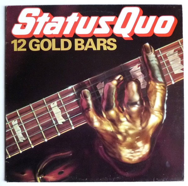 STATUS QUO. 12 gold bars. C1972-79. 33T 30cm VERTIGO 9102 041.    (R1).jpg