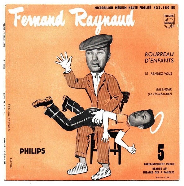 Fernand RAYNAUD. N°5. Bourreau d'enfants. 1957. 45T PHILIPS 432.180 BE.    (R1).jpg