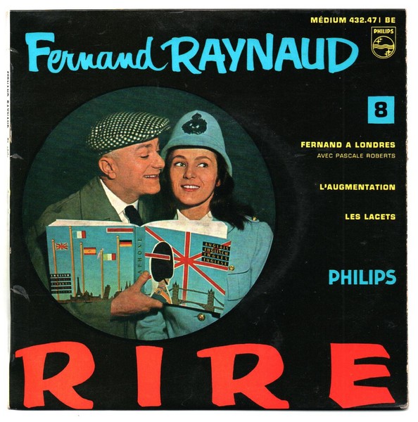 Fernand RAYNAUD. N°8. Fernand à Londres. 1960. 45T PHILIPS 432.471 BE. (R).jpg