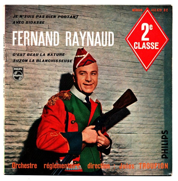 Fernand RAYNAUD 2ème classe. N°10. 45T PHILIPS 432.479 BE.    (R1).jpg