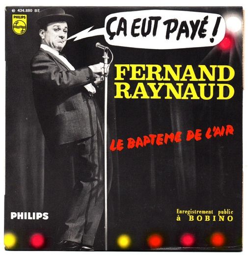 Fernand RAYNAUD. N°18bis. Ca eut payé. 1964. 45T PHILIPS 434.880 BE. (R).jpg