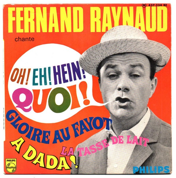 Fernand RAYNAUD. N°25.  1966. Oh! Eh! Hein! Quoi! 45T PHILIPS 437.234 BE. (R).jpg