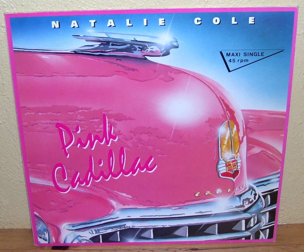 Maxi 45T - Natalie Cole - Pink Cadillac - 1987