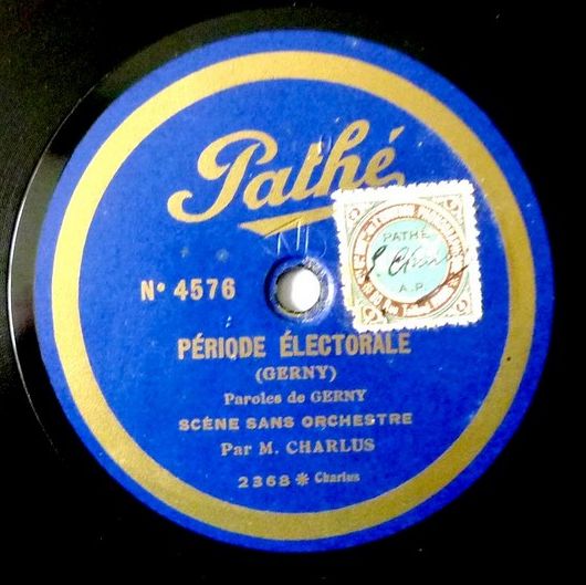 CHARLUS. Période électorale. 80T 29cm à saphir PATHE 4576. (R).JPG