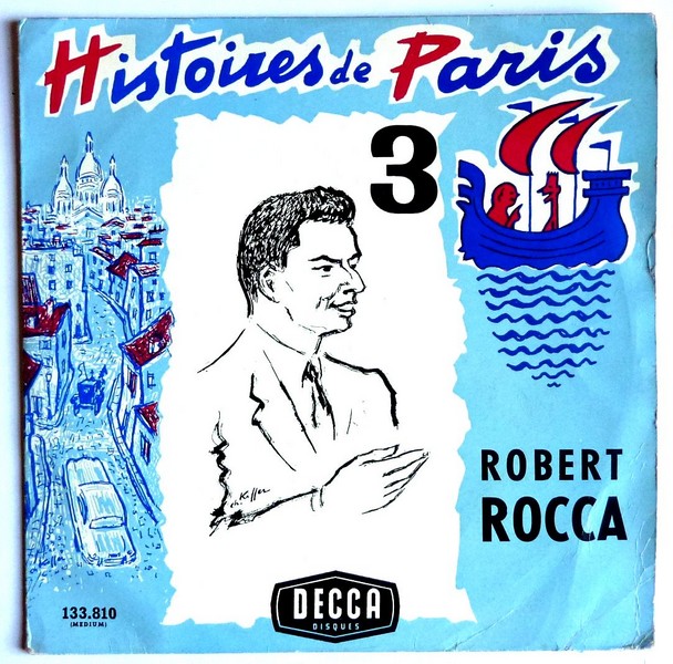 Robert ROCCA. Histoires de Paris N°3. ND. 33T 25cm DECCA 133.810.   (R1).JPG