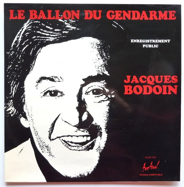 Jacques BODOIN. Le ballon du gendarme. 33T 30cm FESTIVAL FLDX 534.   (R1).JPG