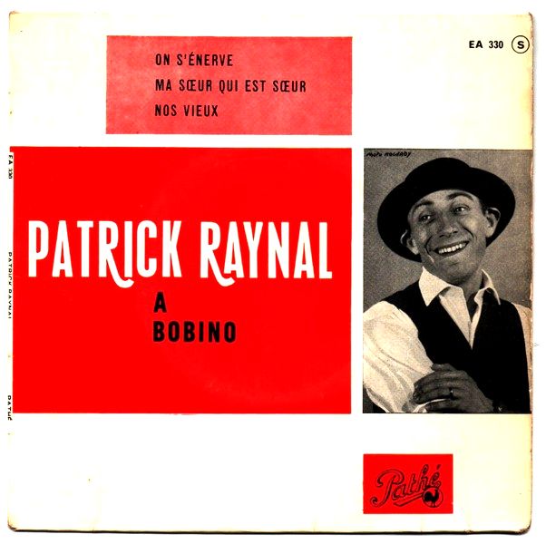 Patrick RAYNAL. à Bobino. ND. 45T PATHE EA 330.   (R1).jpg