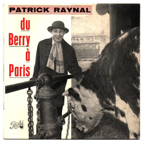 Patrick RAYNAL. Du Berry à Paris.1960. 45T PATHE EA 352.    (R1).jpg