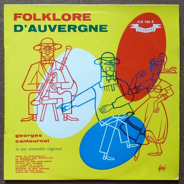 Georges CANTOURNET. Folklore d'Auvergne. 1960. 33T 30cm FESTIVAL FLD 156 S. (R).JPG