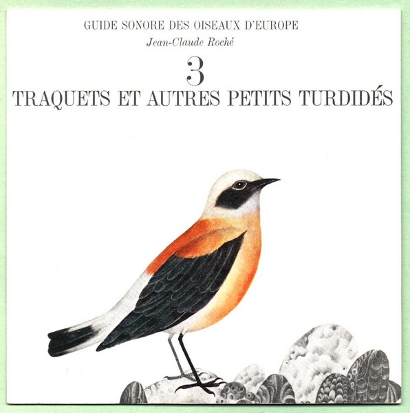 Traquets et autres Turdidés. 45T N°3 Guide sonore des oiseaux d'Europe.   (R1).jpg