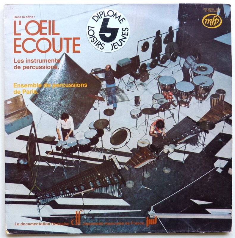 L'OEIL ECOUTE. Les instruments de percussion. 33T 30cm MFP 2M 046-13.266.  1975.   (R1).JPG