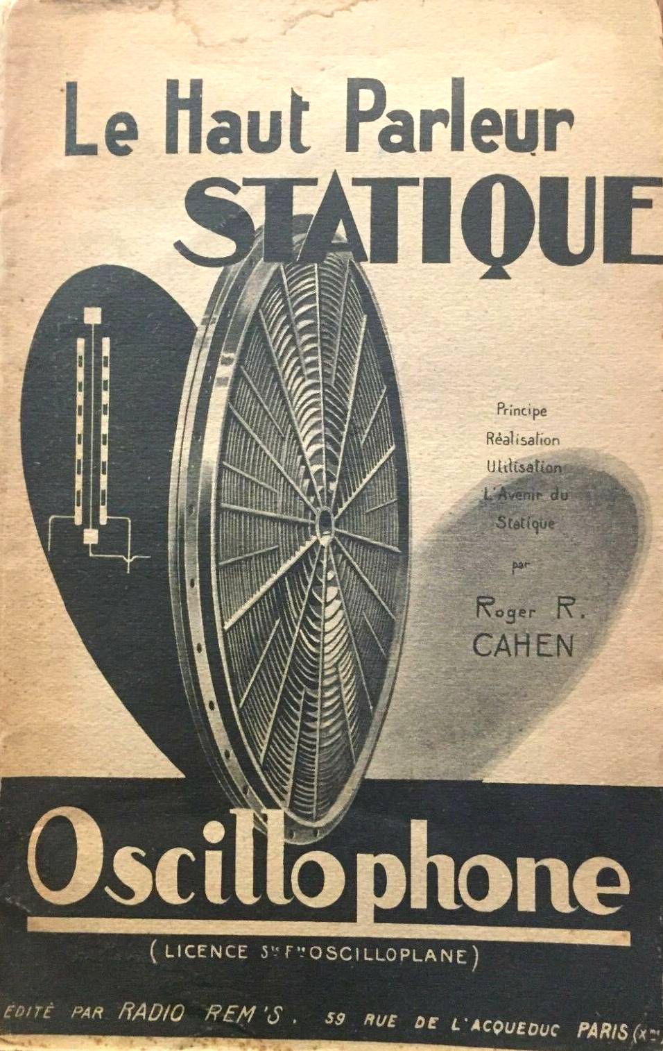 Oscillophone - Haut-Parleur Statique - Société Française Oscilloplane - Livre de Roger R. Cahen