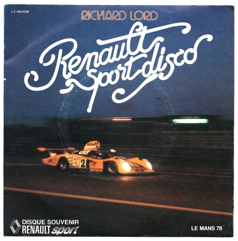 Richard LORD. RENAULT sport disco.LE MANS 78. 45T LTD C.108.01236. 1978.   (R1).jpg