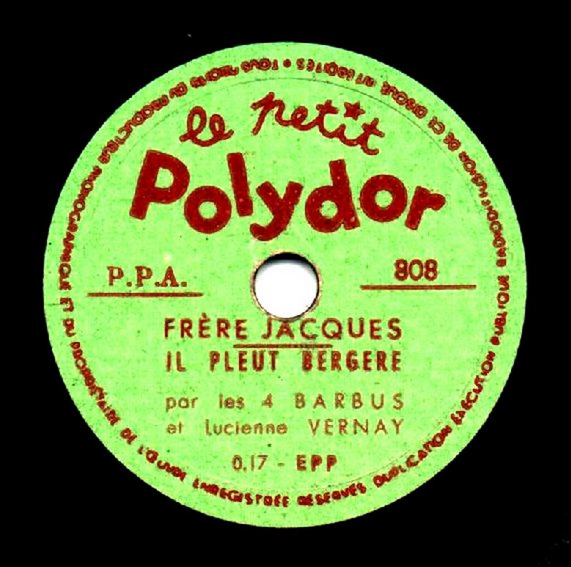 Les 4 BARBUS & Lucienne VERNAY. Frères Jacques - Il pleut bergère. 78T 20cm Le petit POLYDOR PPA 808. (R).jpg