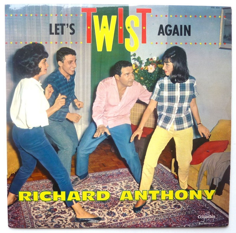 Richard ANTHONY. Let's twist again. 33T 30cm COLUMBIA  FPX 204. 1961.    (R).JPG