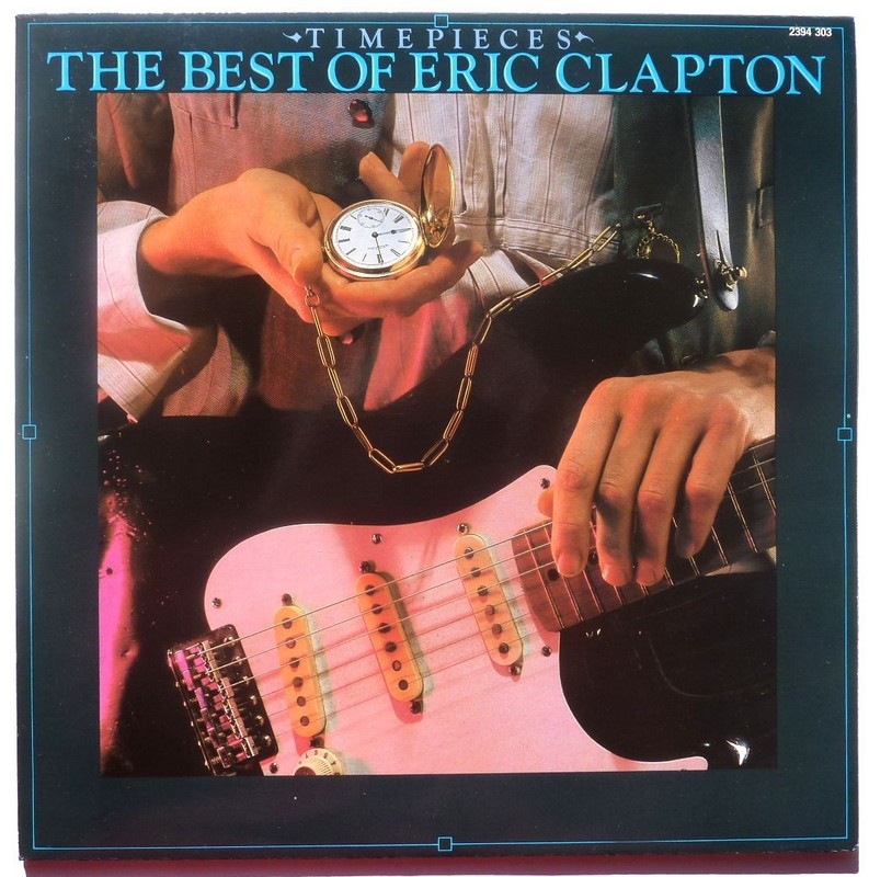 Eric CLAPTON. Time pieces best of. 33T 30cm R.S.O 2394 303.  1982.    (R1).JPG