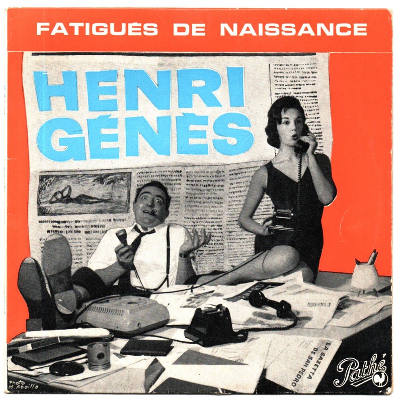 Henri GENES. Fatigués de naissance. 45T PATHE 45 EG 423. 1958.    (R1).jpg