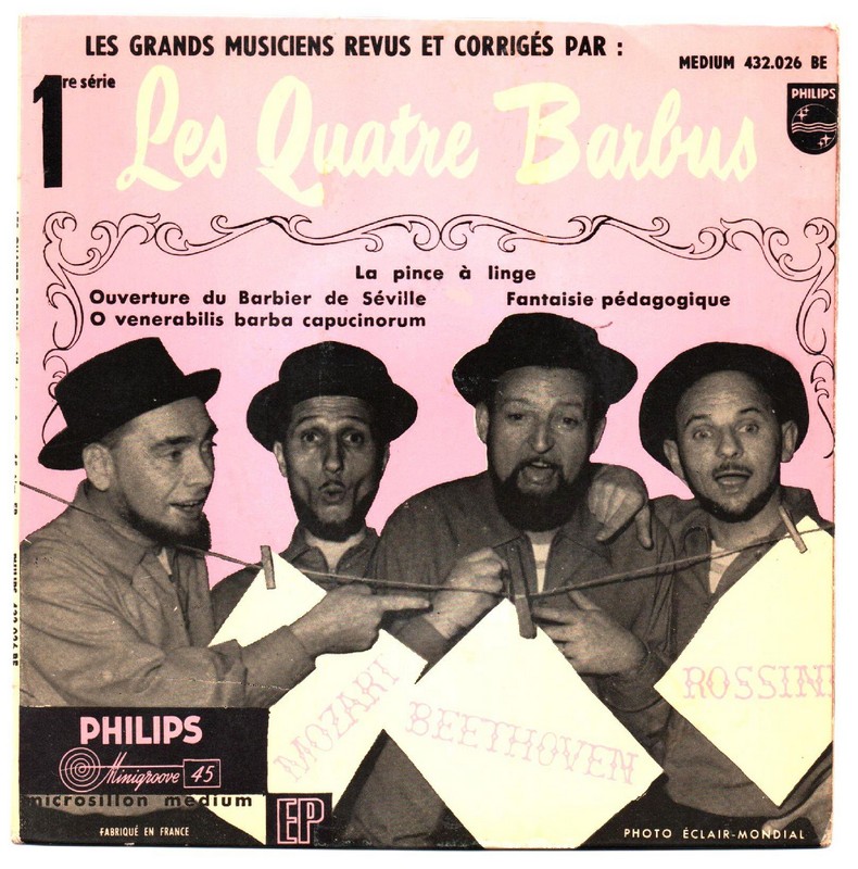 Les Quatre Barbus. N°1. Les grands musiciens revus et corrigés. 45T PHILIPS 432.026 BE. ND.    (R1).jpg
