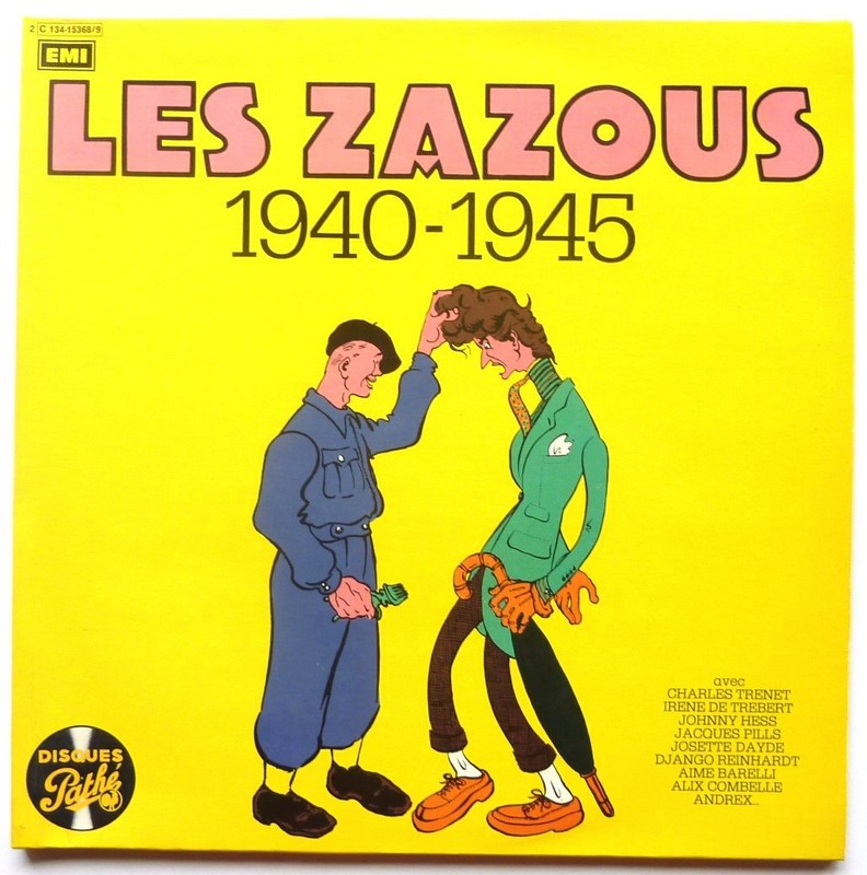 LES ZAZOUS. 1940-1945. Album 2x33T 30clm PATHE 2 c 134-15368-9. Rééd. 1976.    (R1).JPG