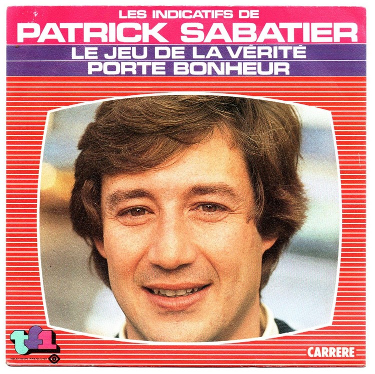 Patrick SABATIER. Indicatifs émissions TF1. 45T CARRERE 13694. 1984.    (R1).jpg