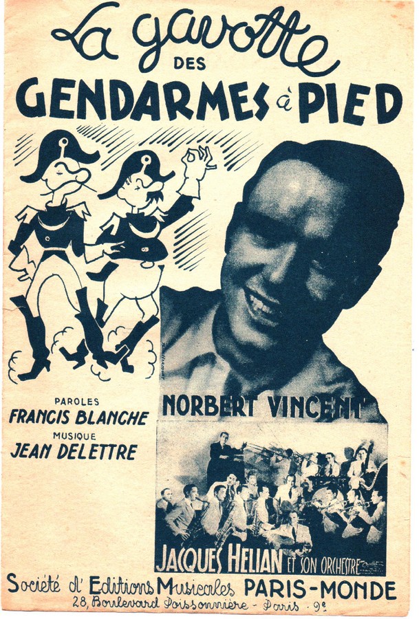 Francis BLANCHE. Jacques HELIAN. La gavotte des gendarmes à pied. 1944.  (R1).jpg