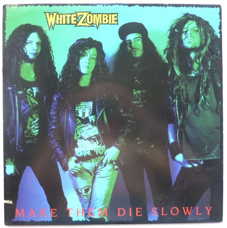 WHITE ZOMBIE. Make them die slowly. 33T 30cm CAROL 1362 CAROLINE. 1989.    (R1).JPG